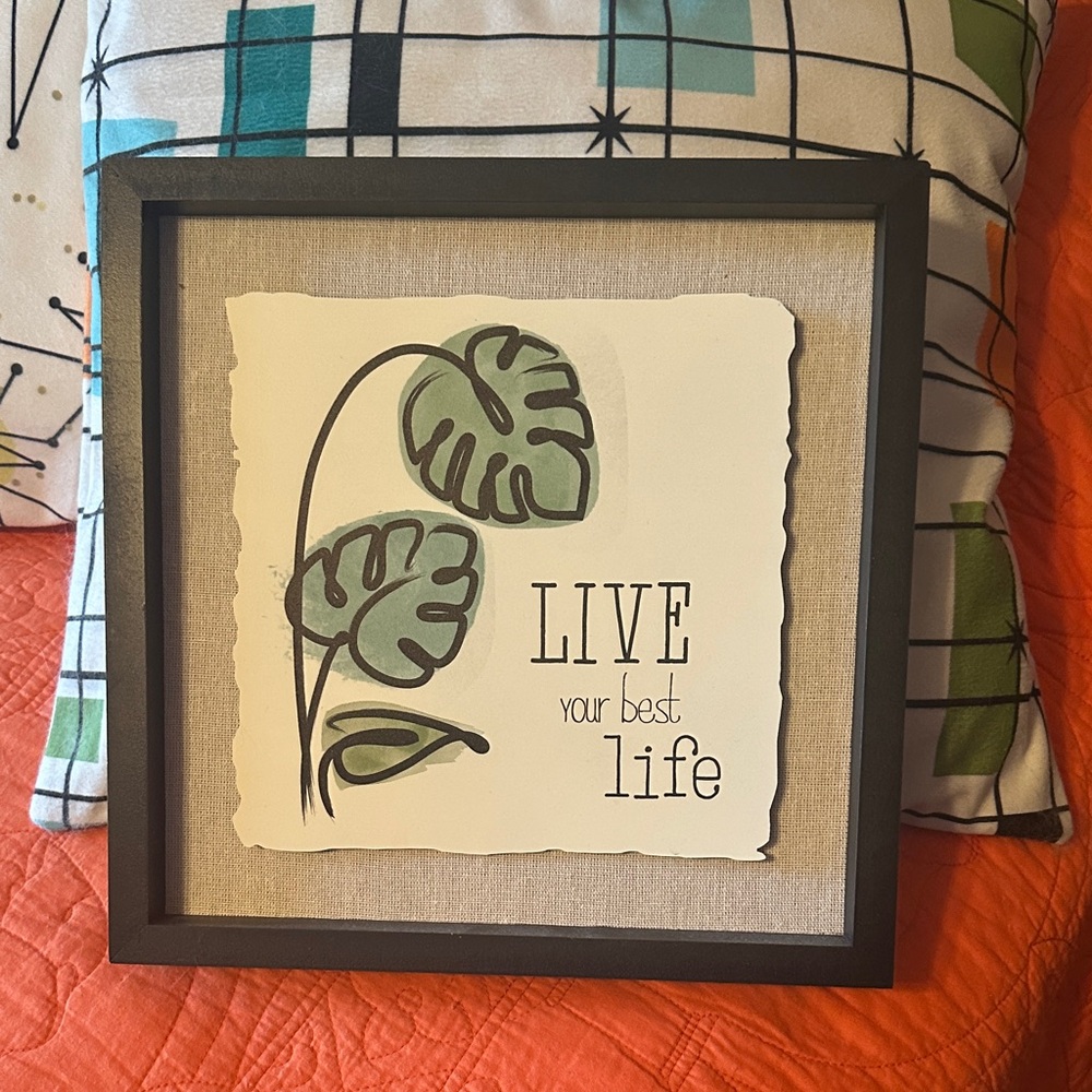 Live Your Best Life Wall Art with Black Frame